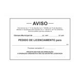 Placa de Aviso - Pedido de Licenciamento - MOD.1